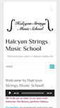 Mobile Screenshot of halcyonstringsmusicschool.com